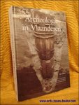 DE BOE, G. ( dir. ); - ARCHEOLOGIE IN VLAANDEREN. ARCHAEOLOGY IN FLANDERS III - 1993,