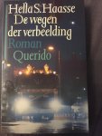 Haasse, H.S. - Wegen der verbeelding / druk 1