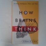 Calvin, William H. - How Brains think ; Evolving Intelligence, Then and Now