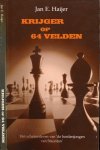 Haijer, Jan E. - Krijger op 64 Velden: Het schakersleven van 'de bordenjongen van Staunton'.