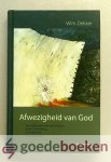Dekker, Wim - Afwezigheid van God --- Een onderzoek naar antwoorden bij W. Pannenberg, K.H. Miskotte en A. Houtepen
