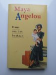 M. Angelou - DANS OM HET BESTAAN