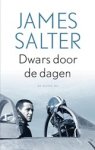James Salter - Dwars door de dagen - autobiografie
