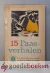 Hulst, J.W. Ooms, G. van Heerde e.a., W.G. van de - 15 Paasverhalen --- Paasverhalen. Zaklantaarnserie.