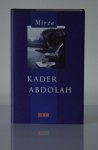 Abdollah, Kader - Mirza