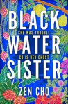 Zen Cho - Black Water Sister