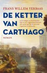Verbaas, Frans Willem - Verbaas, Frans Willem-De ketter van Carthago (nieuw) Verbaas, Frans Willem - Verbaas, Frans Willem-De ketter van Carthago (nieuw)