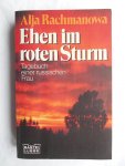 Rachmanowa, Alja - Ehen im roten Sturm Rachmanowa, Alja - Ehen im roten Sturm