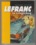 Martin, Jacques - Chaillet, Gilles - Lefranc: La trilogie Borg (HC)