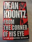 Koontz, Dean - From the Corner of His Eye