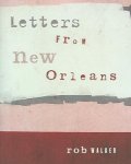 Rob Walker 177981 - Letters From New Orleans