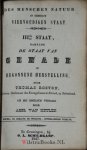 Boston, Thomas - Des menschen natuur in deszelfs viervoudigen staat van eerste opregtheid, geheele bederving, begonnene herstelling, en voltrokkene gelukzaligheid of ellende : vertoond in verscheidene praktikale redevoeringen / door Thomas Boston ; uit het Eng...