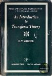 Widder, David V. - Introduction to Transform Theory : Pure & Applied Mathematics . A Series of Monographs and Textbooks