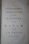 Ewald, J.L. - De geschiedenis, lotgevallen en het karakter van David. Door J.L. Ewald, eerste en tweede deel