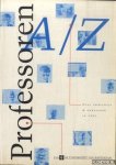 Dohmen, Jos (samenstelling) - Professoren a/z. Over onderwijs & onderzoek in 1991.