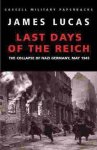 James Lucas - The Last Days Of The Reich