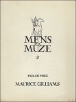 DE VREE, Paul. - MENS EN MUZE 2.  MAURICE GILLIAMS. ESSAY.