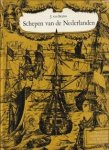 BEYLEN, J. VAN - Schepen van de Nederlanden van de late middeleeuwen tot het einde van de 17e eeuw