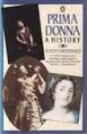 Christiansen, Rupert - PRIMA DONNA - A History