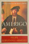 Felipe Fernández-Armesto - Amerigo
