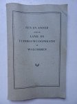 Hoff, J.W. van 't, H.J. Ikkink, W. Kweldam, S. Simonse & M.A. van Varik. - Een en ander over de land- en tuinbouwcoöperatie op Walcheren.