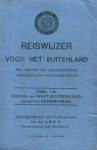 Stork, A.W. - Reiswijzer voor het buitenland : ten dienste van automobilisten, wielrijders en motorwielrijders. Deel 1a: Noord- en West-Duitschland, benevens Denemarken