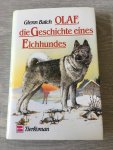 Glenn Balch - Olaf, die geschichte eines Elchhundes