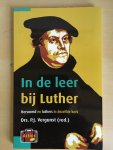 Vergunst, Drs. P.J., e.a. - In de leer bij Luther