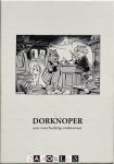 Marten Toonder, C.Agterberg, Albert C.M. Weijman - Dorknoper een voorbeeldig ambtenaar. Rommeldam Verzameldoosje Nr. 1