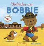 Ruth Wielockx - Geluidenboekjes - Verkleden met Bobbie