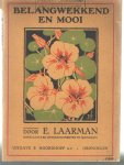 Laarman, E. - Belangwekkend en mooi. Populaire lessen over plantkunde voor het 7de leerjaar
