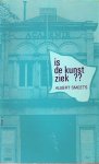 SMEETS Albert - Is de kunst ziek ?? - Problematiek van de aktuele beeldende kunst