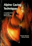 Marbach, G. and B. Tourte - Alpine Caving Techniques A Complete Guide to Safe and Efficient Caving