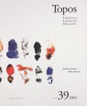 TOPOS - SCHÄFER, ROBERT [ED.]. - Topos. European Landscape Magazine. Öffentlicher Freiraum - Public open space. Number 39. June 2002.