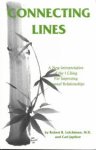Robert R. Leichtman ,  Carl Japikse - Connecting Lines A New Interpretation of the I Ching For Improving Personal Relationships