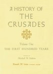 Marshall W. Baldwin - A History of the Crusades v. 1; First Hundred Years