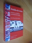 Derksen, Barry //  Noordam, Peter - Modellen die werken / kwaliteit in bedrijf en informatievoorziening