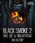 Jord Althuizen, Kasper Stuart - Black Smoke 2 Fire, ice en BBQ attitude