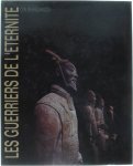 Qin Shihuangdi - Les Guerriers de l'Eternité