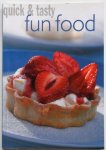  - Quick & tasty fun food