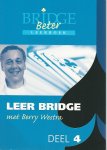 Westra, Berry - Leer bridge met Berry Westra Deel 4