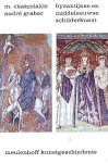 Chatzidakis, Manolis / Grabar, André - Byzantijnse en middeleeuwse schilderkunst