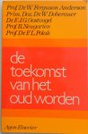 Hattinga Verschure, J.C.M.;  Ferguson Anderson, W. e.a. - De toekomst van het oud worden Voordrachten gehouden bij de opening van het verpleegtehuis Vredehof Amsterdam 25 april 1970