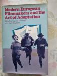 Andrew S.Horton& Joan Magretta - Moderne European Filmmekers and the Art Of Adaptation