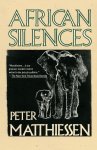 Peter Matthiessen - African Silences