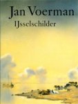 VOERMAN -  Wagner, Anna: - Jan Voerman, IJsselschilder.
