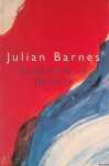 Barnes, Julian - Something to Declare