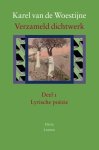Karel van de Woestijne - Verzameld dichtwerk Lyrische poëzie / Epische poëzie