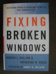 George L. Kelling & Catherine M. Coles - Fixing Broken Windows - Restoring order & Reducing Crime in our Communities
