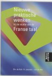 Chris de Kok, Ariane Leeuwin-Van De Ven - Nieuwe Praktische Wenken Bij De Studie Van De Franse Taal